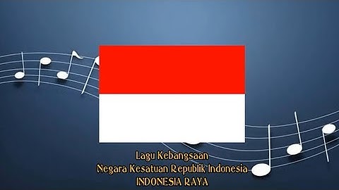Indonesia Raya (Instrumental) - Indonesia