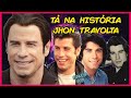 Tá na História de JOHN TRAVOLTA Incrível Parte 01 - #03