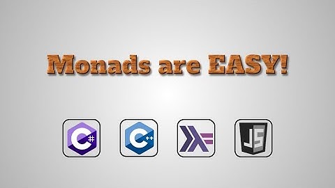 Monads are EASY! (English talk)