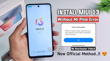 Install MIUI 13 Android 12 Without Mi Pilot Error & Without Bootloader Unlock Official Method