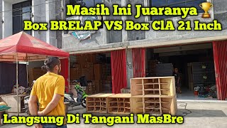 Masih Ini Juaranyacompare Box Brelap 18inch Vs Box Cla 21inch Langsung Di Tangani Masbre