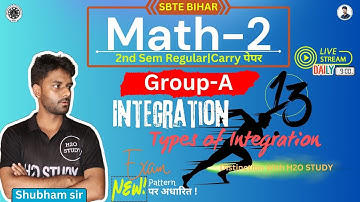 bihar polytechnic 2nd semester math-2|Types Of Integration |sbte bihar 2nd|H2O STUDY|
