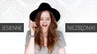 JESIENNE NIEZBĘDNIKI JESIENNE NIEZBĘDNIKI
