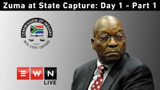 LIVE: Part 1 - Former President Jacob Zuma at the Commission into State Capture