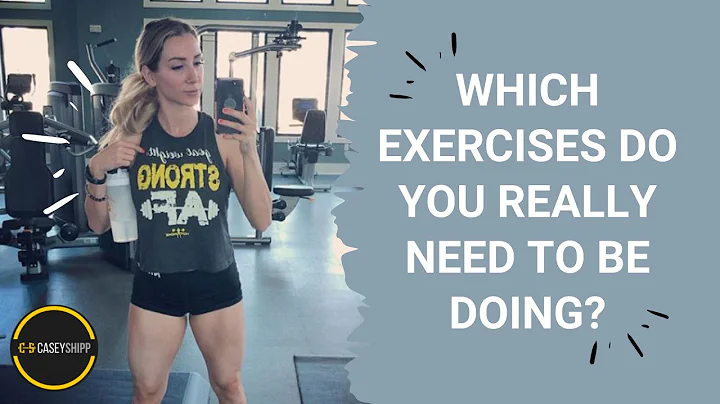 Which Exercises Should You Really be Doing