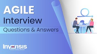 Agile Interview Questions and Answers | Agile Methodology Interview Questions | Invensis Learning