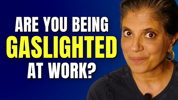 Are you being gaslighted at work?