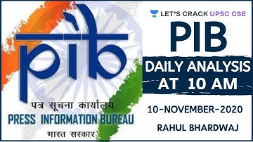 Daily PIB Analysis | 10-November-2020 | UPSC CSE/IAS 2020/2021 | Rahul Bhardwaj
