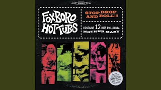 Video thumbnail of "Foxboro Hot Tubs - Mother Mary"