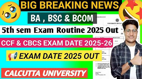 Cu 5th sem Final exam Routine Out 2025-26 | 5th sem CCF & CBCS exam Date 2025 | Calcutta University 