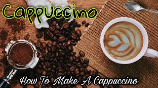 How To Make A Cappuccino,Coffee,How to make cappuccino Wijaya tv