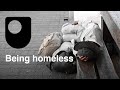 The Homeless Problem  Being homeless 2/8