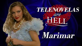 Telenovelas Are Hell: Marimar