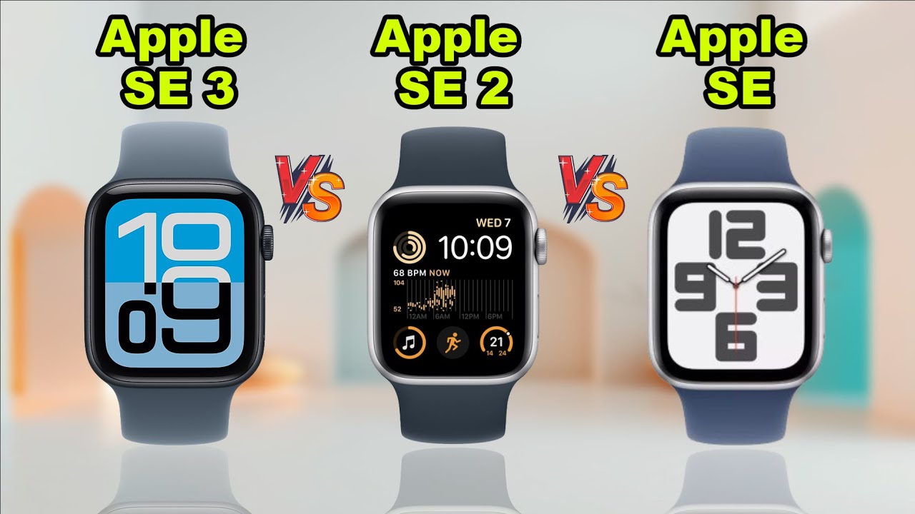 Apple Watch SE 3 Vs Apple Watch SE 2 Vs Apple Watch SE Ultimate Specs Compare