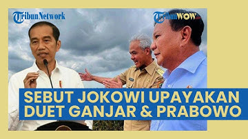 Ketua Projo Sebut Jokowi Masih Upayakan Duet Ganjar dengan Prabowo, Siapa yang Jadi Wakil?