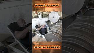 Ronnie Coleman 2300 Lbs Leg Press Is Crazy