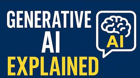 Generative AI Explained: The Ultimate Beginner