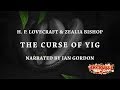 "The Curse of Yig" by H. P. Lovecraft / A HorrorBabble Production