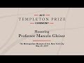 2019 Templeton Prize Ceremony Honoring Prof. Marcelo Gleiser, The Metropolitan Museum of Art, NYC