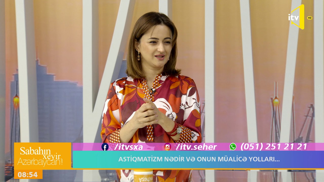 Astiqmatizm nədir, necə yaranır  onun  müalicə yolları haqda oftolmoloq  qonağımızla söhbət edəcəyik