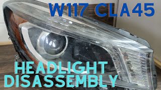 W117 CLA45 Headlight Disassembly