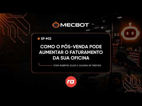 Como o pós-venda pode aumentar o faturamento da sua oficina | Minissérie Ep. 2