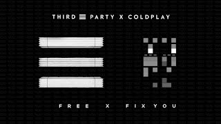 Coldplay X Third Party - Free X Fix You (Martin Garrix AMF 2022 Edit)