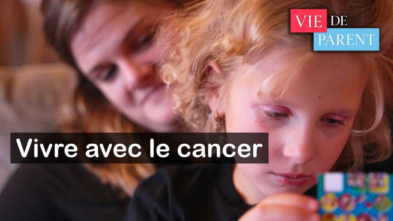 Vie de parent: Vivre avec le cancer