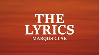 Marqus Clae - THE (Lyrics)