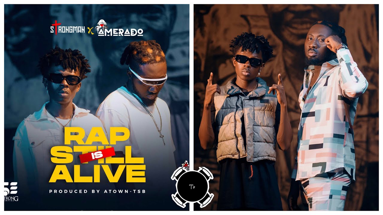 The Most Anticipated Collabo Is Finally Out.Amerado And Strongman Can Raaaaaap.