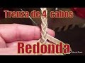 Tutorial Trenza de 4 - "El Rincón del Soguero"