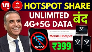 Vi Airtel Unlimited 4G 5G Data Ban | Does Sharing Unlimited 4G 5G Data via Hotspot Stop Working? ...