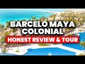 Barcelo maya colonial  all inclusive  honest review  full tour