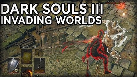Invading Worlds in Dark Souls III