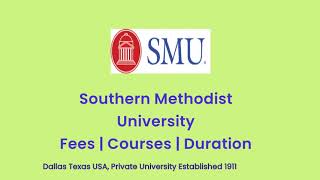 Southern Methodist University - USA | Courses | Tuition Fees | Duration