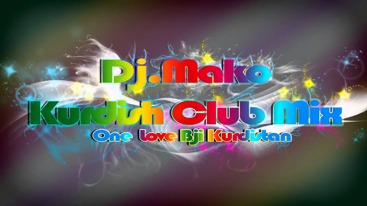 Kurdish Dance Club Remix Dj.Mako Www.DjMako.sE Part [2] - YouTube