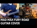 Mad Max: Fury Road - Doof Warrior Guitar Cover