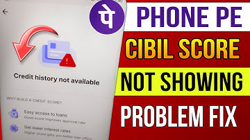 PhonePe Me CIBIL Score Check Nahi Ho Raha ❌ PhonePe Credit Score Problem Solution