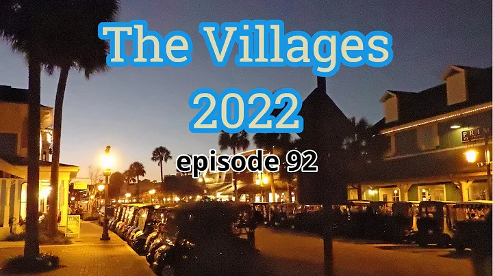 The Villages 2022 ep 92