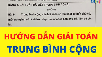 Toán lớp 4 | Giải toán TRUNG BÌNH CỘNG | Dạng toán đã biết trung bình cộng | Thầy Nguyễn Văn Quyền