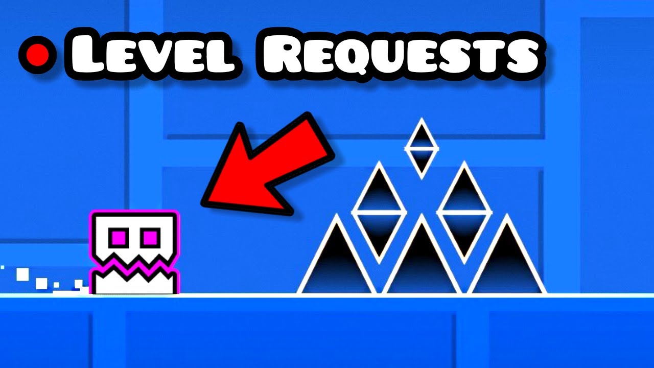 Playing Your Geometry Dash Level Requests! - YouTube