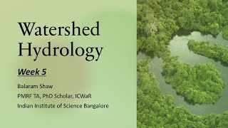 Week5 : Watershed Hydrology