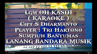 OH KASIH keroncong,KARAOKE,Tri Hartono,LANANG BANDARA MUSIK