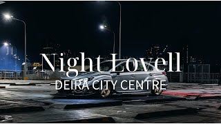 NIGHT LOVELL-DEIRA CITY CENTRE CAR EDITS