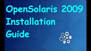 OpenSolaris 2009 Installation Guide