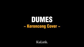DUMES - Keroncong Cover (Full lirik) | Lirik lagu | KuLirik.