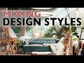Mixing design styles to create your own look