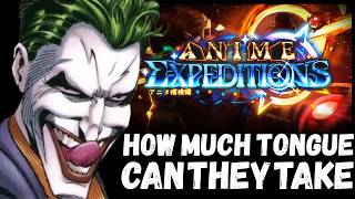 WILL ANIME EXPEDITIONS TAKE OUR TONGUE AND STAY STANDING OR FALL LIKE THE REST??? LETS FIND OUT!