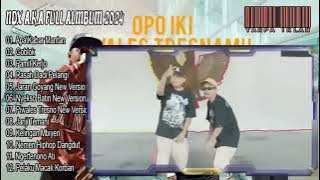 NDX AKA FULL ALBUM TERBARU VIRAL 2025 || APA KABAR MANTAN