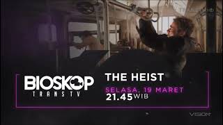 Promo Bioskop Trans TV : The Heist (19 Maret 2024) [5sec]